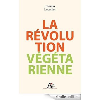 La révolution végétarienne (Accent aigu) [Kindle-editie]