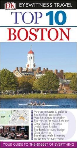 Top 10 Boston [With Pull-Out Map]
