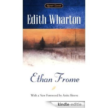 Ethan Frome (Signet Classics) [Kindle-editie]