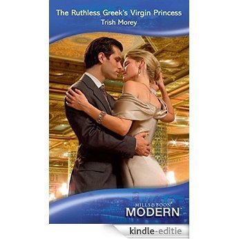 The Ruthless Greek's Virgin Princess (Mills & Boon Modern) [Kindle-editie] beoordelingen
