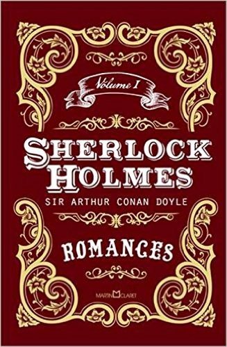 Sherlock Holmes. Romances - Volume I