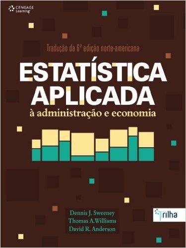 Estatística Aplicada a Administração e Economia