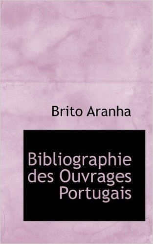 Bibliographie Des Ouvrages Portugais