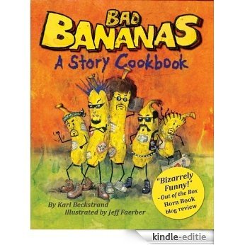 Bad Bananas: A Story Cookbook for Kids (Mini Mysteries for Minors 4) (English Edition) [Kindle-editie]