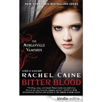 Bitter Blood: The Morganville Vampires [Kindle-editie]