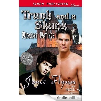 Trunk and a Skunk [Midnight Matings] (Siren Publishing Classic ManLove) [Kindle-editie]