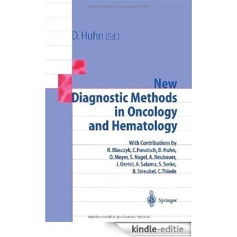 New Diagnostic Methods in Oncology and Hematology [Kindle-editie]