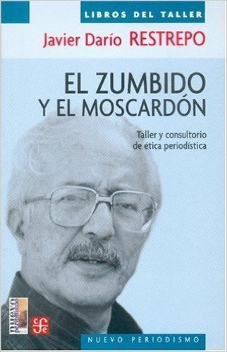 El Zumbido y El Moscardon: Taller y Consultorio de Etica Periodistica