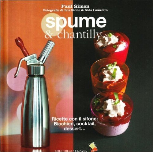 Spume Chantilly Ricette Con Il Sifone Bicchieri Cocktail Dessert Scaricare Pdf