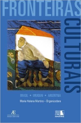 Fronteiras Culturais. Brasil, Uruguai E Argentina