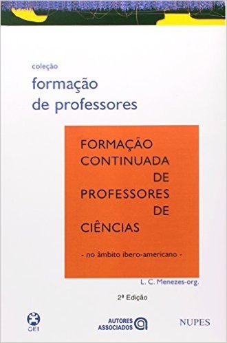 Formação Continuada de Professores de Ciências. No Âmbito Ibero-Americano