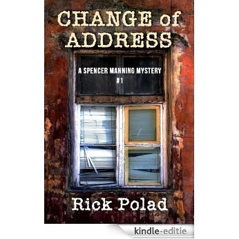 Change of Address (A Spencer Manning Mystery Book 1) (English Edition) [Kindle-editie]