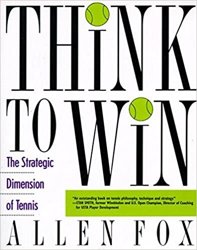 indir Think To Win: The Strategic Dimension of Tennis