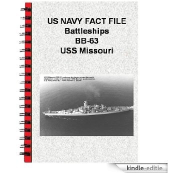 US NAVY FACT FILE Battleships BB-63 USS Missouri (English Edition) [Kindle-editie]