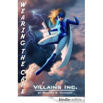 Villains Inc. (Wearing the Cape Series Book 2) (English Edition) [Kindle-editie]