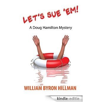 Let's Sue 'Em: A Doug Hamilton Mystery (English Edition) [Kindle-editie]