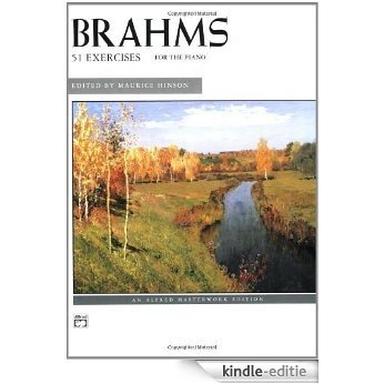 Brahms: 51 Exercises for Piano (Alfred Masterwork Edition): 0 [Kindle-editie]