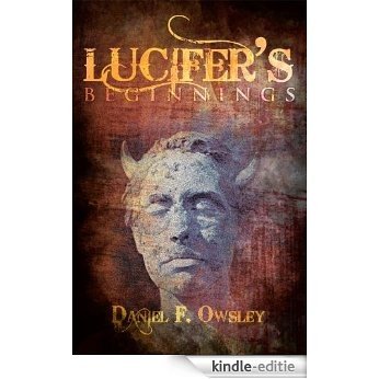 Lucifer's Beginnings (English Edition) [Kindle-editie]