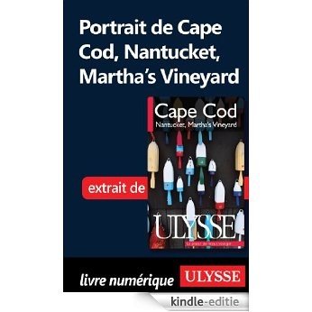 Portrait de Cape Cod, Nantucket, Martha's Vineyard [Kindle-editie]