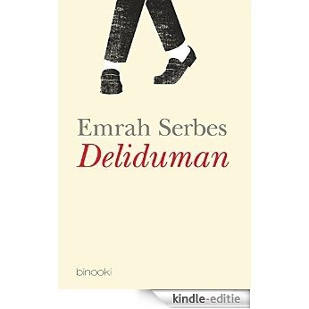 Deliduman: Roman (German Edition) [Kindle-editie]
