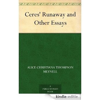 Ceres' Runaway and Other Essays (English Edition) [Kindle-editie]