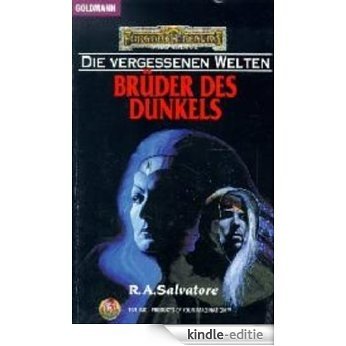 Die vergessenen Welten 09: Brüder des Dunkels (German Edition) [Kindle-editie]