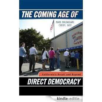 The Coming Age of Direct Democracy: California's Recall and Beyond [Kindle-editie]