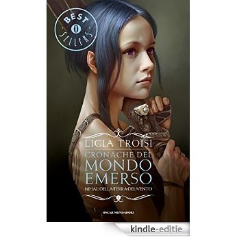 Cronache del Mondo Emerso - 1. Nihal della Terra del Vento (Oscar bestsellers Vol. 1535) (Italian Edition) [Kindle-editie]