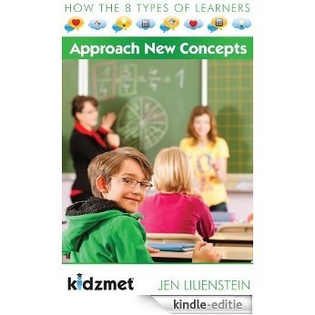 How the 8 Types of Learners Approach New Concepts (English Edition) [Kindle-editie]