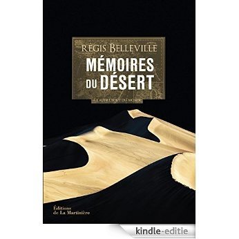 Mémoires du désert: A l'autre bout du monde: 1 (dLM Textes Hors Norme) [Kindle-editie]