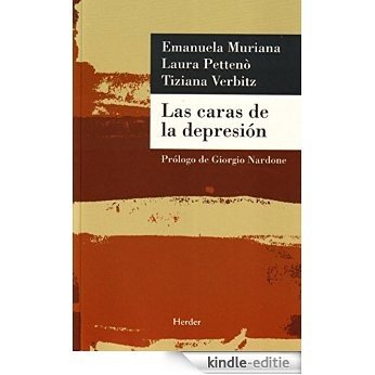 Las caras de la depresion: Abandonar el rol de victima: curarse con la psicoterapia en tiempo breve (Spanish Edition) [Kindle-editie]