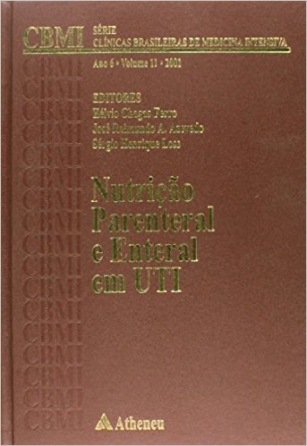 Amib - V. 11 - Nutricao Parenteral E Enteral Na Uti