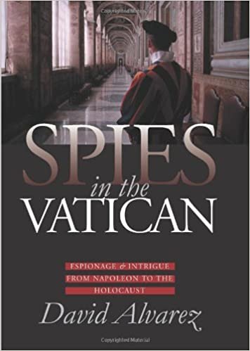 indir Spies in the Vatican: Espionage and Intrigue from Napoleon to the Holocaust (Modern War Studies (Hardcover))