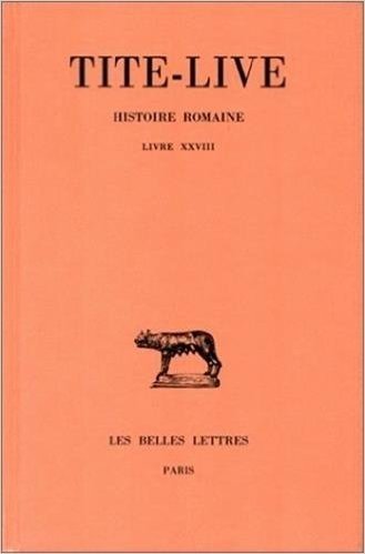 Tite-Live, Histoire Romaine. Tome XVIII: Livre XXVIII
