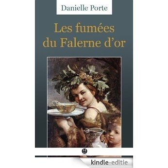 Les Fumées du Falerne d'or (Petits Latins) [Kindle-editie]