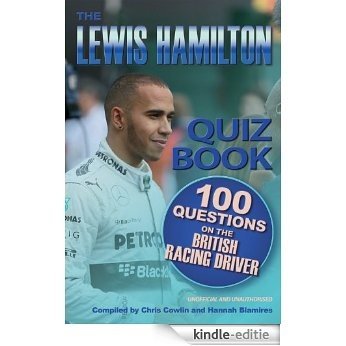 The Lewis Hamilton Quiz Book (English Edition) [Kindle-editie]