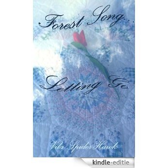 Forest Song: Letting Go (Forest Song series Book 3) (English Edition) [Kindle-editie]