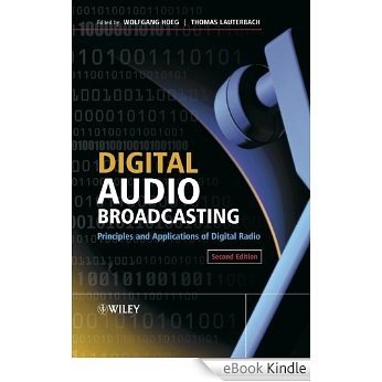 Digital Audio Broadcasting: Principles and Applications of Digital Radio [eBook Kindle]