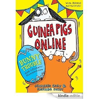 Guinea Pigs Online: Bunny Trouble (English Edition) [Kindle-editie]