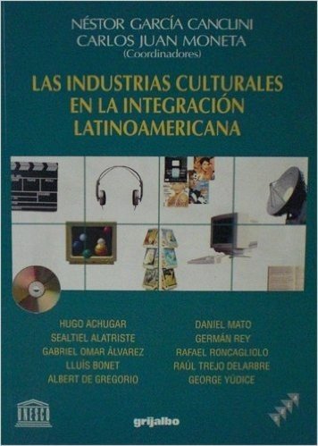 Industrias Culturales En La Integracion Latinoamer