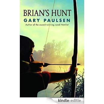 Brian's Hunt (Brian's Saga) [Kindle-editie]