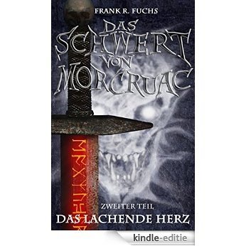Das Schwert von Mor Cruac Band 2 Das lachende Herz (German Edition) [Kindle-editie] beoordelingen