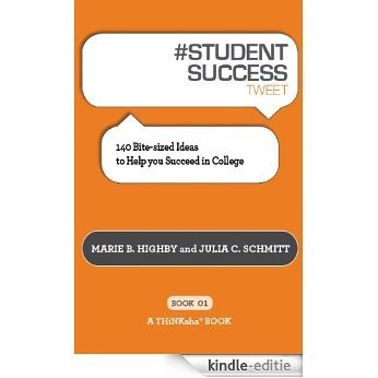 # STUDENT SUCCESS tweet Book01: 140 Bite-Sized Ideas to Help You Succeed in College (English Edition) [Kindle-editie] beoordelingen