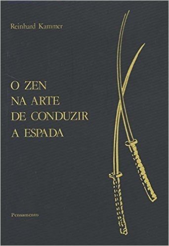Zen Na Arte De Conduzir A Espada