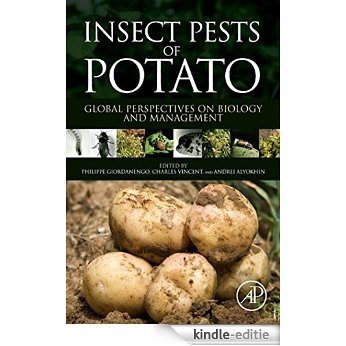 Insect Pests of Potato: Global Perspectives on Biology and Management [Kindle-editie]