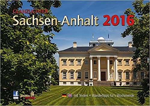 Glanzlichter Sachsen-Anhalt 2016: mit Texten + Wandertipps für`s Wochende