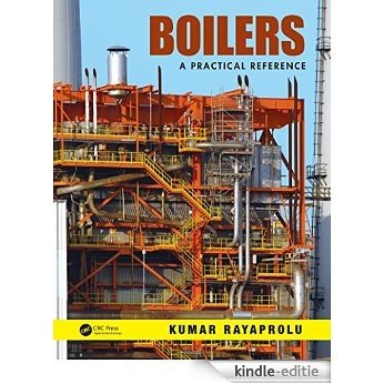 Boilers: A Practical Reference (Industrial Combustion) [Print Replica] [Kindle-editie]