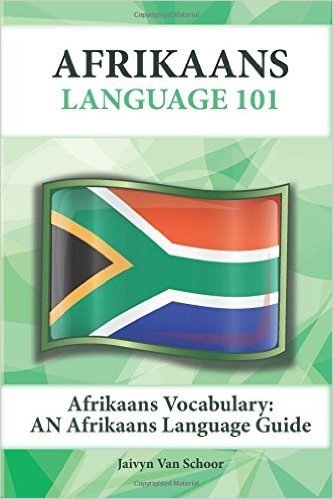 Afrikaans Vocabulary: An Afrikaans Language Guide