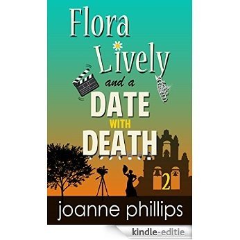 A Date With Death: Cozy Private Investigator Series (Flora Lively Mysteries Book 2) (English Edition) [Kindle-editie]