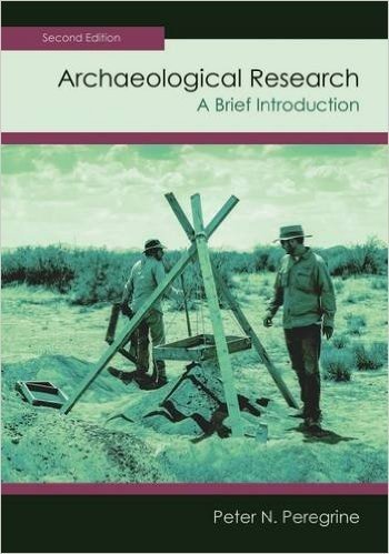 Archaeological Research, Second Edition: A Brief Introduction
